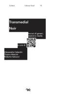 Transmedial noir. Incroci di generi, nazioni, media edito da Aras Edizioni