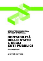 Contabilità dello Stato e degli enti pubblici di Salvatore Buscema, Angelo Buscema edito da Giuffrè