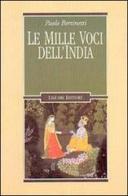 Le mille voci dell'India di Paolo Bertinetti edito da Liguori