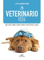 Il veterinario h24 edito da De Vecchi