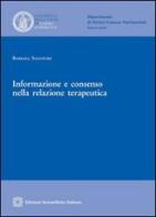 Informazione e consenso nella relazione terapeutica di Barbara Salvatore edito da Edizioni Scientifiche Italiane