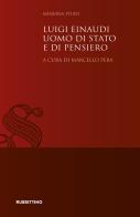 Luigi Einaudi uomo di Stato e di pensiero edito da Rubbettino