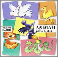 Bibbia puzzle. Animali nella Bibbia di Silvia Gastaldi, Claire Musatti edito da Claudiana