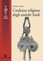 Credenze religiose degli antichi sardi di Massimo Pittau edito da Edizioni Della Torre