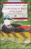 Le avventure nel bosco di Tato Tasso di Christine Nöstlinger edito da Einaudi Ragazzi