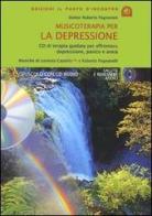 Musicoterapia per la depressione. Con CD Audio di Roberto Pagnanelli edito da Edizioni Il Punto d'Incontro