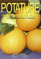 Potature delle piante da frutto edito da Mariotti