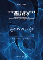 Percorsi di didattica nella fisica di Tonino Filardi edito da Falzea