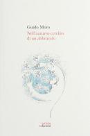 Nell'azzurro cerchio di un abbraccio di Guido Moro edito da Antiga Edizioni