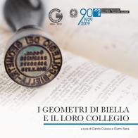 I geometri di Biella e il loro Collegio di Danilo Craveia, Gianni Seira edito da Tipolitografia Botalla