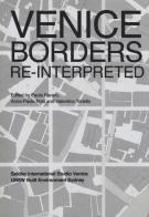 Venice borders re-interpreted edito da Listlab