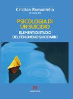 Psicologia di un suicidio. Elementi di studio del fenomeno suicidario edito da Armando Editore