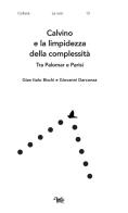 Calvino e la limpidezza della complessità. Tra Palomar e Parisi di Gian Italo Bischi, Giovanni Darconza edito da Aras Edizioni