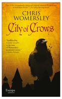 City of crows di Chris Womersley edito da Europa Editions