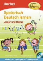 Spielerisch Deutsch lernen. Per la Scuola elementare edito da Hueber