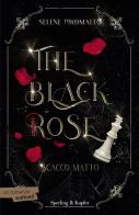 Scacco matto. The black rose vol.3 di Selene Piromallo edito da Sperling & Kupfer