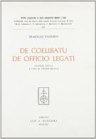 Tractatus «De coelibatu» et «De officio legati» di Ermolao Barbaro edito da Olschki
