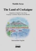 The land of cockaigne di Matilde Serao edito da Booksprint