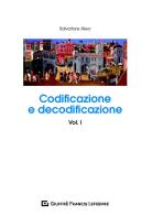 Codificazione e decodificazione vol.1 di Salvatore Aleo edito da Giuffrè