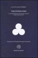 Psicofisiologia vol.2 di Luciano Stegagno edito da Bollati Boringhieri