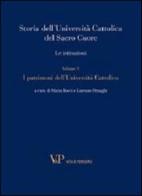 Storia dell'Università Cattolica del Sacro Cuore. Le istituzioni vol.5 edito da Vita e Pensiero