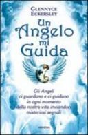 Un angelo mi guida di Glennice S. Eckersley edito da Armenia