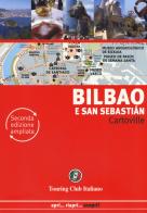 Bilbao e San Sebastián. Ediz. ampliata edito da Touring