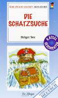 Die Schatzsuche di Helger See edito da La Spiga Languages
