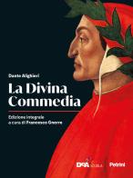 La Divina Commedia. Per le Scuole superiori. Con e-book. Con espansione online di Dante Alighieri edito da Petrini