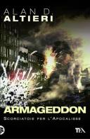 Armageddon. Tutti i racconti vol.1 di Alan D. Altieri edito da TEA
