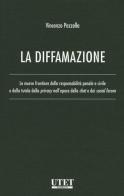 La diffamazione. Con e-book di Vincenzo Pezzella edito da Utet Giuridica
