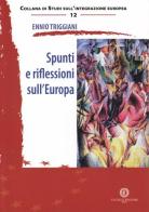 Spunti e riflessioni sull'Europa di Ennio Triggiani edito da Cacucci