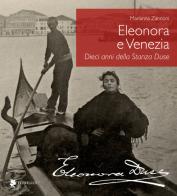 Eleonora e Venezia. Dieci anni della Stanza Duse edito da Titivillus