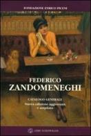 Federico Zandomeneghi. Catalogo generale di Camilla Testi, M. Grazia Piceni, Enrico Piceni edito da Libri Scheiwiller