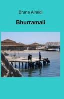 Bhurramali di Bruna Airaldi edito da ilmiolibro self publishing