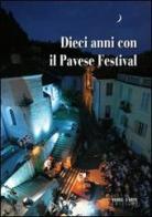 Dieci anni con il Pavese festival edito da Verso l'Arte