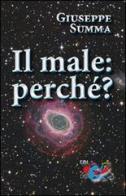 Il male: perché? di Giuseppe Summa edito da Editrice Domenicana Italiana