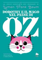 Dorothy e il Mago nel Paese di Oz di L. Frank Baum edito da Gallucci Bros