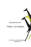 Halley. Un'indagine di Giuseppe De Mola edito da Robin