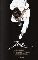Jazz. New York in the roaring twenties di Robert Nippoldt, Hans-Jürgen Schaal edito da Taschen