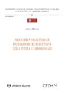 Procedimento elettorale preparatorio ed effettività della tutela giurisdizionale di Marco Mancini edito da CEDAM