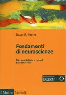 Fondamenti di neuroscienze di David E. Presti edito da Il Mulino