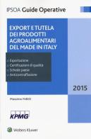 Export e tutela dei prodotti agroalimentari del made in Italy di Massimo Fabio edito da Ipsoa