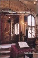 The guide to jewish Italy di Annie Sacerdoti, A. Jona Falco edito da Marsilio