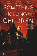 Something is killing the children vol.3 di James IV Tynion edito da Edizioni BD