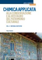 Chimica applicata alla conservazione e al restauro del patrimonio culturale vol.2 di Vasco Fassina edito da Nardini