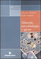 Alimenti, microbiologia e igiene di Johannes Krämer, Carlo Cantoni edito da Tecniche Nuove