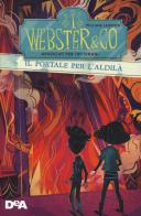 Il portale dell'aldilà. Webster & Co avvocati per tipi strani di William Lashner edito da De Agostini