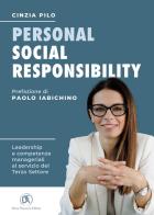 Personal social responsibility. Leadership e competenze manageriali al servizio del Terzo Settore di Cinzia Pilo edito da Flaccovio Dario