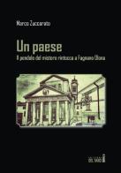 Un paese. Il pendolo del mistero rintocca a Fagnano Olona di Marco Zuccarato edito da Edizioni del Faro